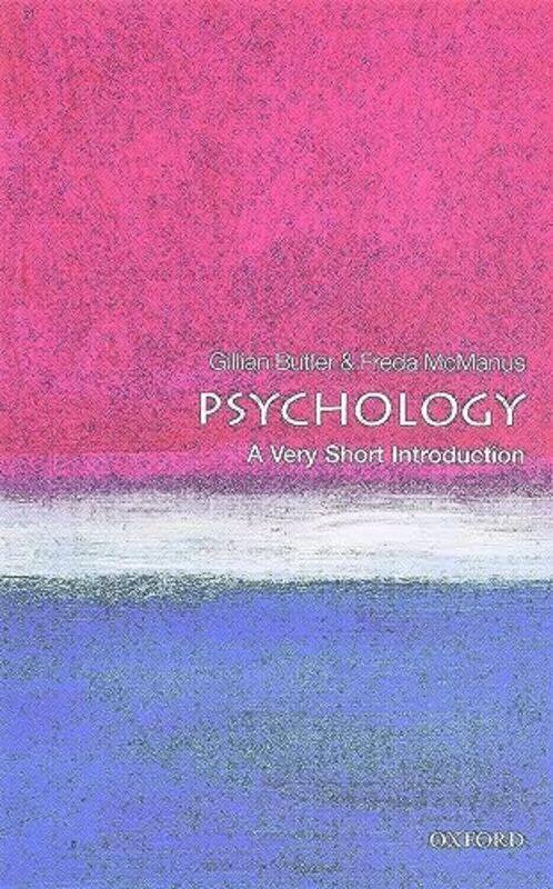 

Psychology A Very Short Introduction by Gillian Oxford Health NHS Trust retired ButlerFreda University of Oxford McManus-Paperback