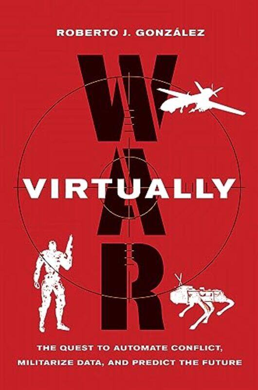 

War Virtually by Roberto J Gonzalez-Hardcover