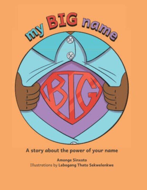 

My Big Name by Amonge Sinxoto-Paperback