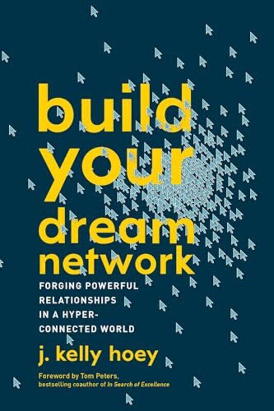 

Build Your Dream Network by J Kelly J Kelly Hoey Hoey-Paperback