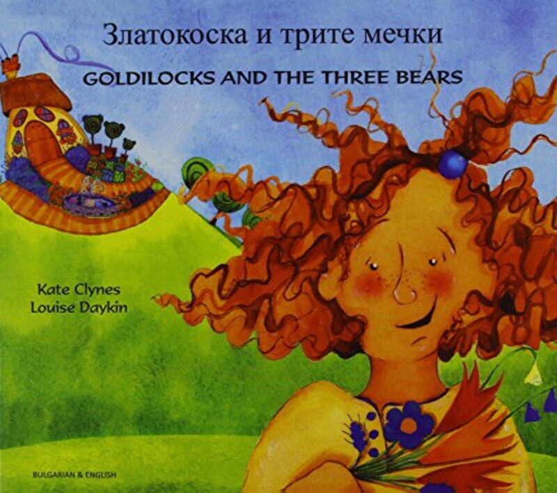 

Goldilocks and the Three Bears in Bulgarian and English by Kate ClynesLouise Daykin-Paperback