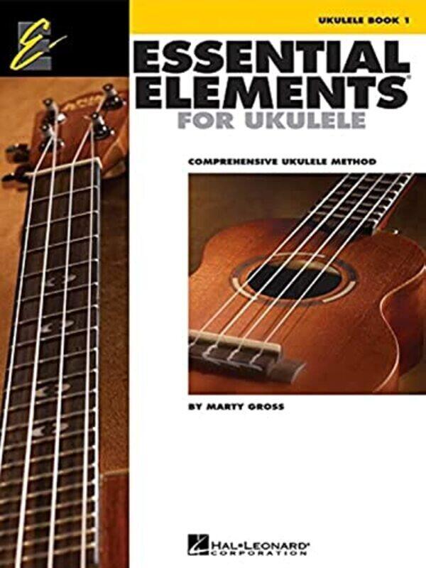 

Essential Elements Ukulele Method Book 1 Comprehensive Ukulele Method By Gross, Marty Paperback