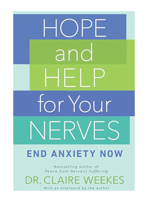 

Hope and Help for Your Nerves, Paperback Book, By: Claire Weekes
