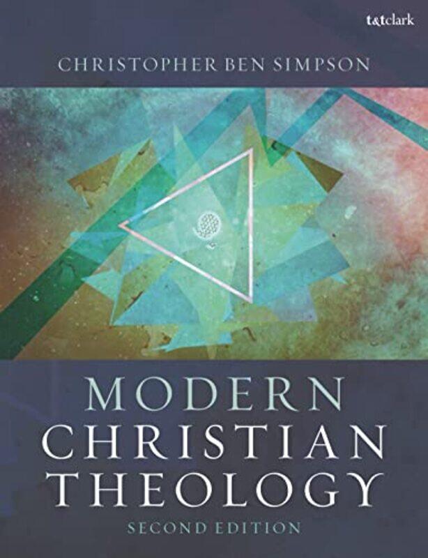 

Modern Christian Theology by Dr Christopher Ben Simpson-Paperback