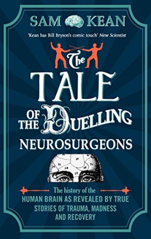 

The Tale of the Duelling Neurosurgeons by Alex Hunter-Paperback