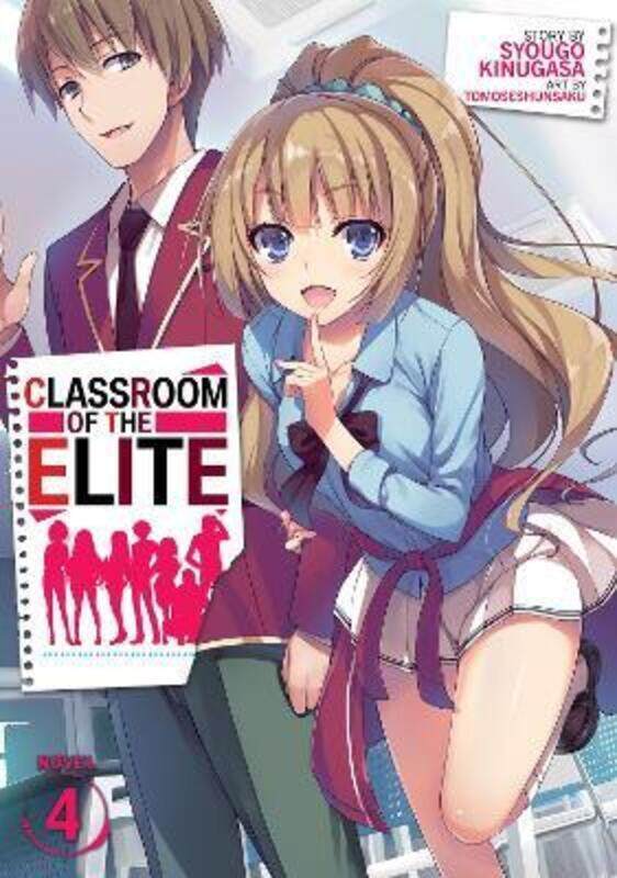 

Classroom of the Elite (Light Novel) Vol. 4