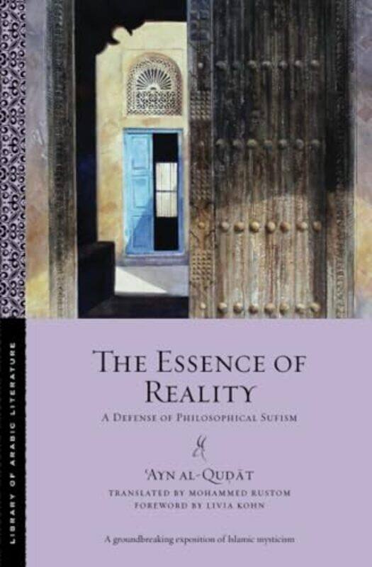 

The Essence of Reality by Ayn al-QudatMohammed Rustom-Paperback