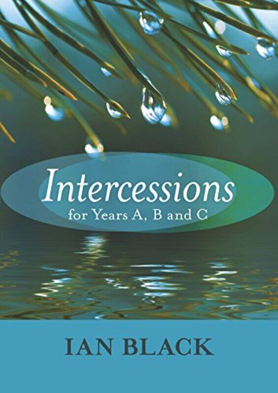 

Intercessions for Years A B and C by Georgia Amson-Bradshaw-Paperback