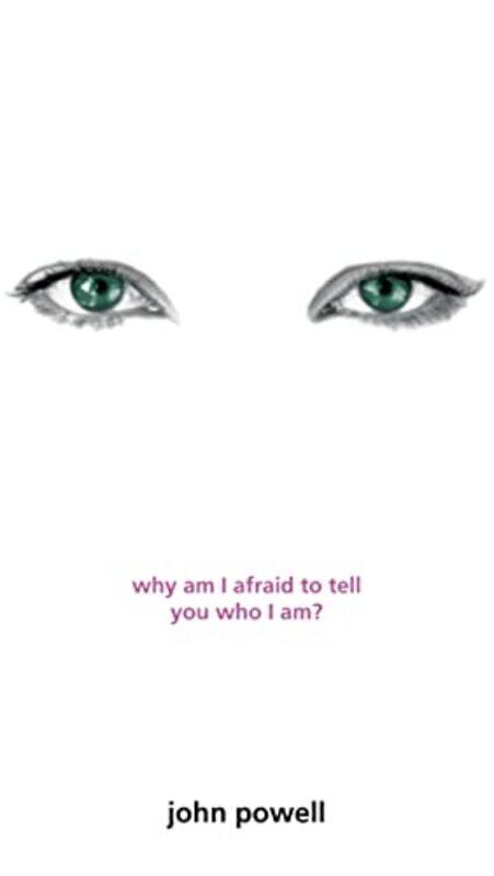 

Why Am I Afraid To Tell You Who I Am by Powell, John - Paperback