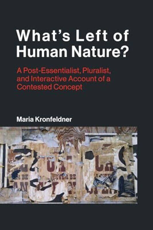 

Whats Left Of Human Nature by Maria (Associate Professor, Central European University) Kronfeldner-Hardcover