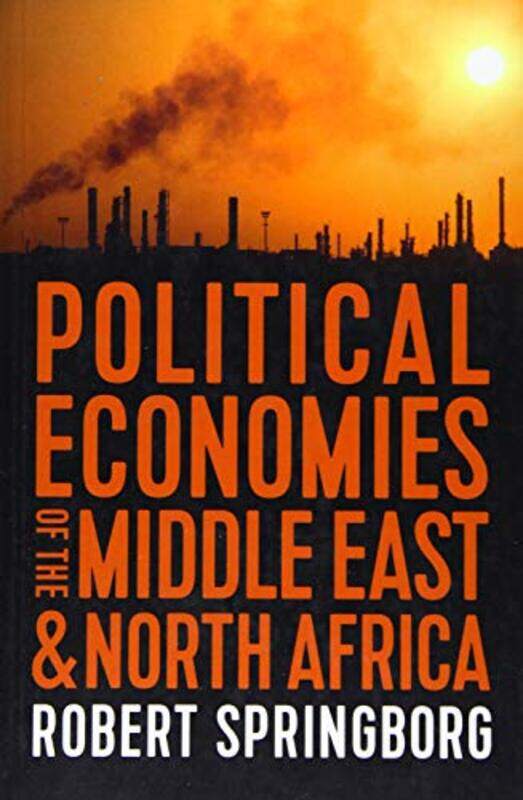 

Political Economies of the Middle East and North Africa by Robert Springborg-Paperback