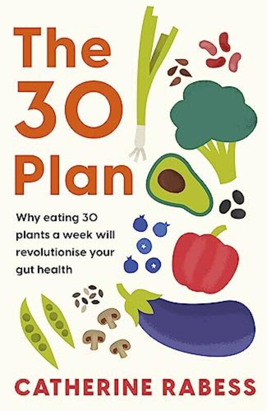 

The 30 Plan by Catherine Rabess-Paperback