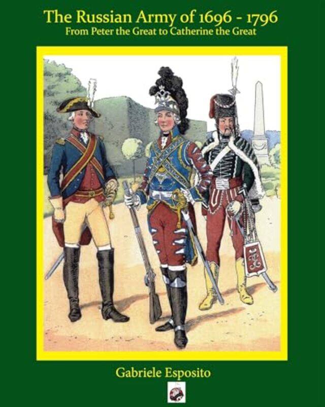 

Russian Army Of 1697 1797 By Esposito Gabriele - Paperback