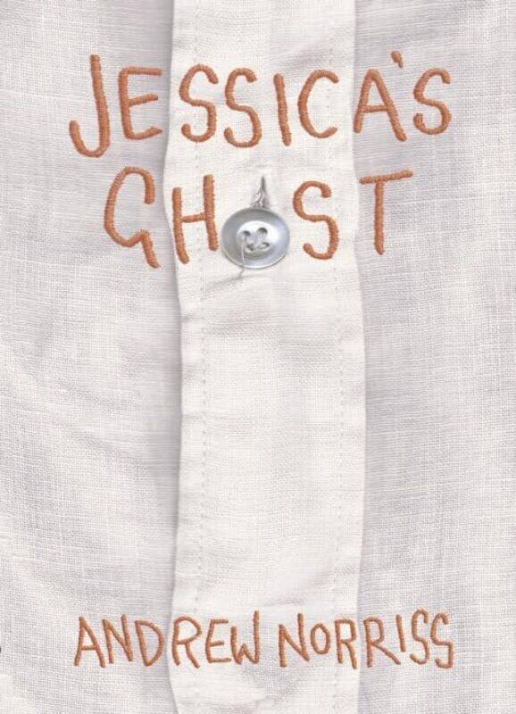 

Jessicas Ghost by Andrew Norriss-Paperback