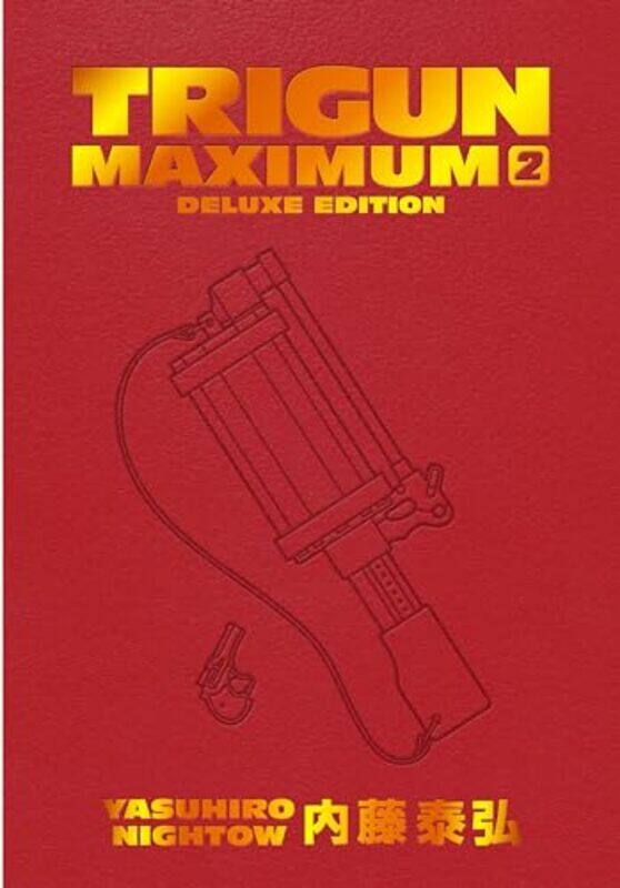 

Trigun Maximum Deluxe Edition Volume 2 by Nightow, Yasuhiro - Burns, Justin - Hardcover