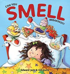 Can You Smell Breakfast? by Edward JazzTroon HarrisonGill Guile-Hardcover