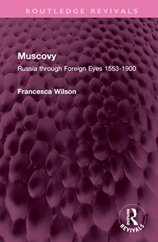 

Muscovy by Francesca Wilson-Hardcover