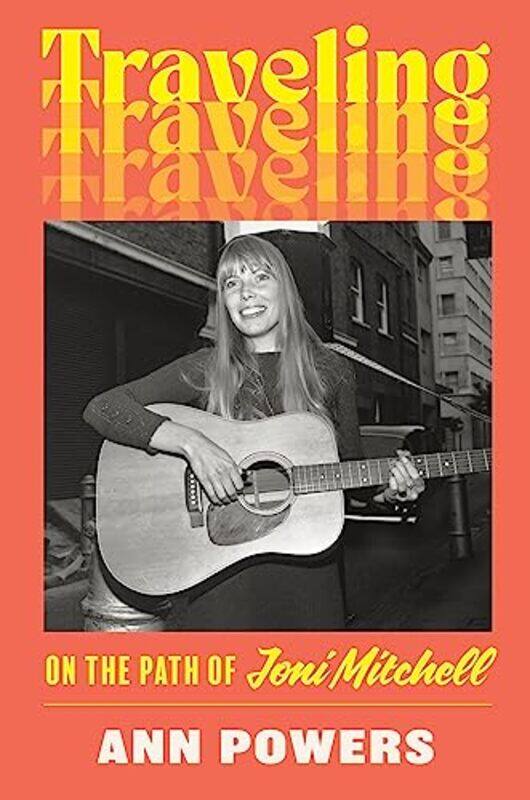 

Traveling by Ann Powers-Hardcover