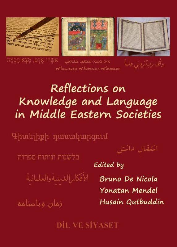 

Reflections On Knowledge And Language In Middle Eastern Societies by Yonatan MendelBruno De NicolaHusain Qutbuddin-Hardcover