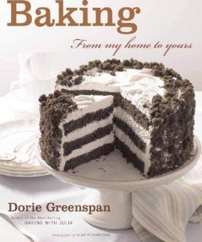 

Baking: From My Home to Yours, Hardcover Book, By: Dorie Greenspan