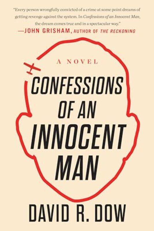 

Confessions of an Innocent Man by DavidR Dow-Paperback