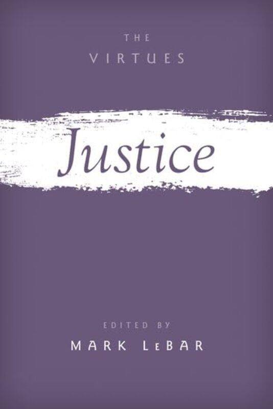 

Justice by Mark (Professor, Professor, Department of Philosophy, Florida State University) LeBar-Hardcover