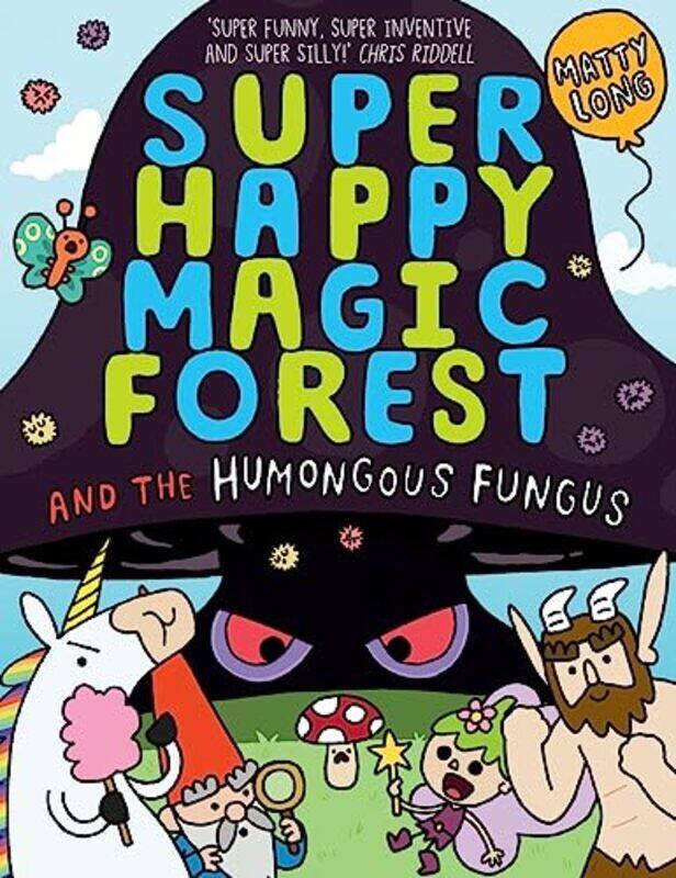 

Super Happy Magic Forest The Humongous Fungus by Long, Matty Paperback