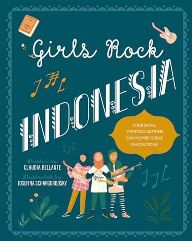 

Girls Rock Indonesia by Claudia BellanteJosefina Schargorodsky-Hardcover