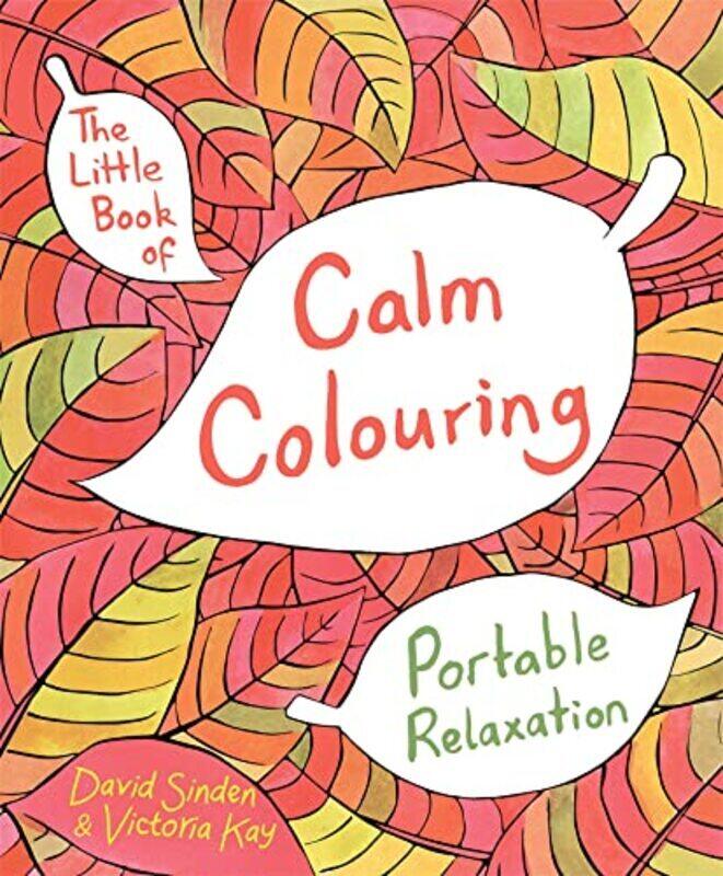 

The Little Book Of Calm Colouring Portable Relaxation By Sinden David Paperback