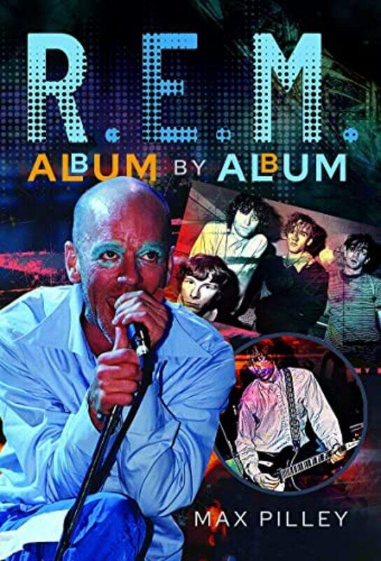 

REM Album by Album by Max Pilley-Hardcover