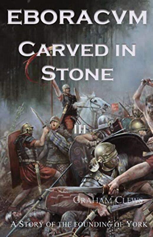 

Eboracvm Carved in Stone by Graham Clews-Paperback