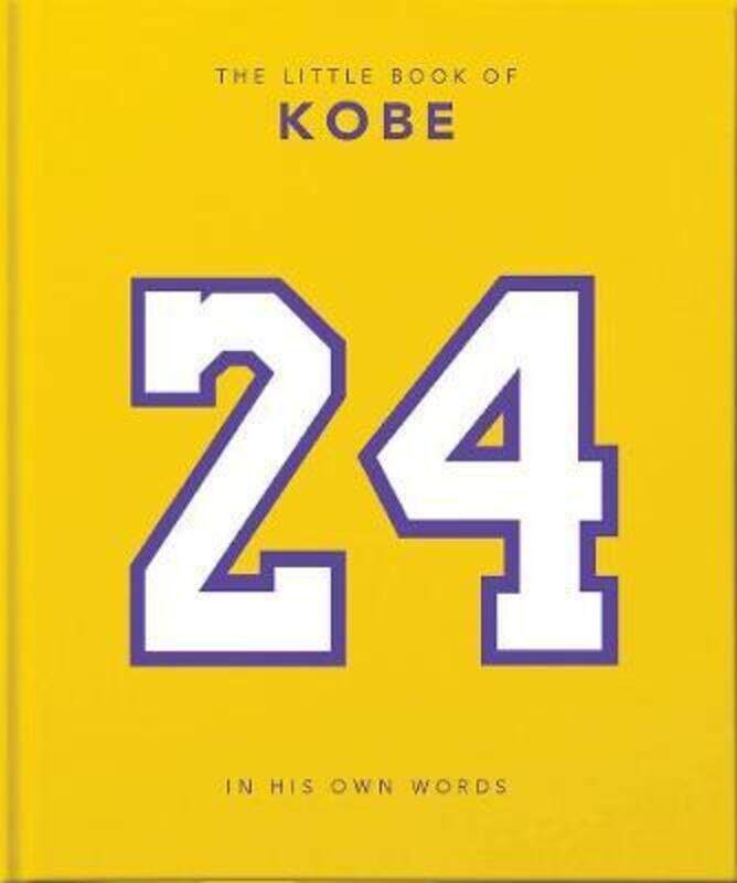 

The Little Book of Kobe: 192 pages of champion quotes and facts!