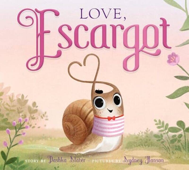 

Love Escargot 11-2 By Slater Dashka - Hardcover