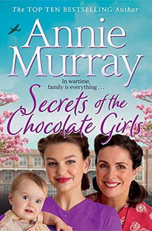 

Secrets of the Chocolate Girls by Annie Murray-Paperback