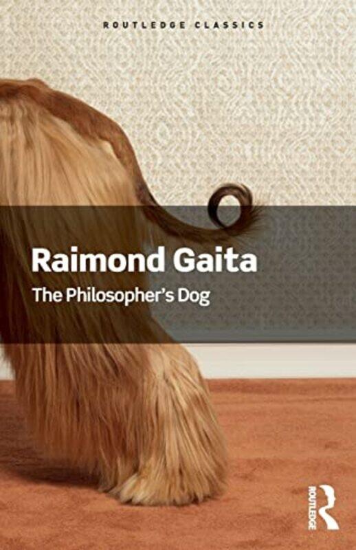 

The Philosophers Dog by Raimond Gaita-Paperback