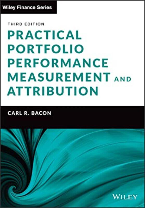 

Practical Portfolio Performance Measurement and Attribution by Emilie Dufresne-Hardcover