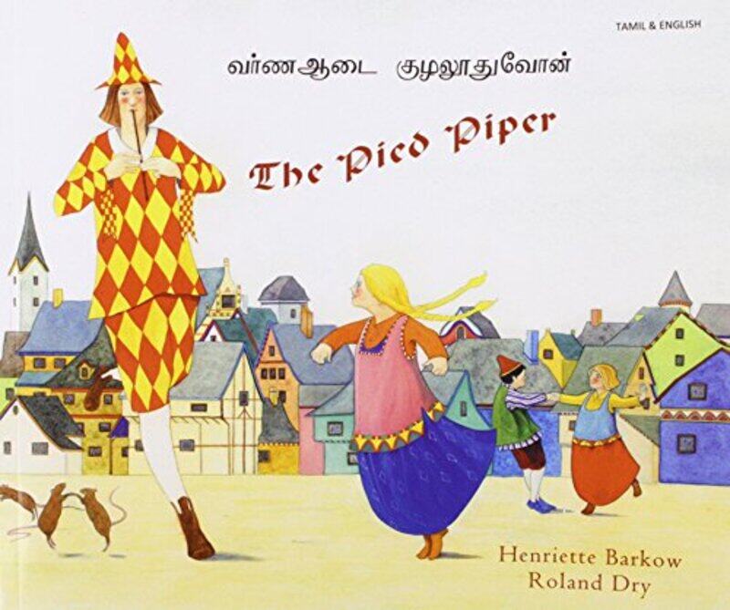 

The Pied Piper in Tamil and English by Henriette BarkowRoland Dry-Paperback