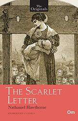 The Originals the Scarlet Letter, Paperback Book, By: Nathaniel Hawthorne