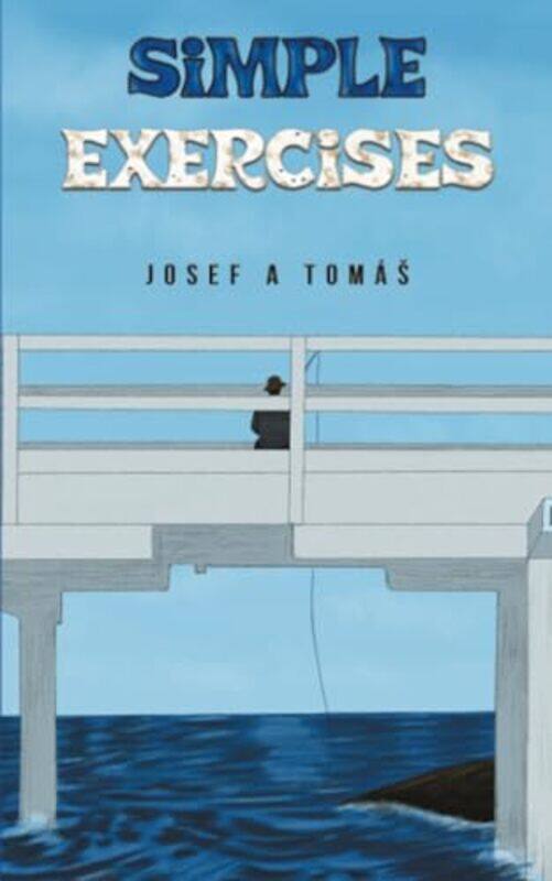 

Simple Exercises by Josef A Tomas-Paperback