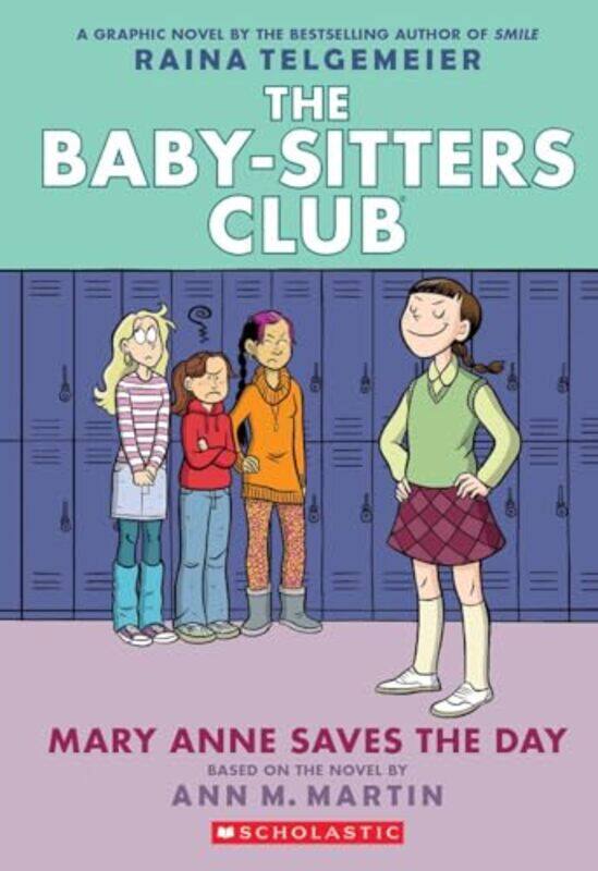 

Mary Anne Saves the Day A Graphic Novel The BabySitters Club 3 by Ann M MartinRaina Telgemeier-Paperback