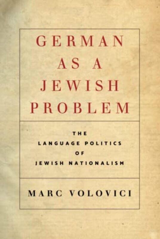 

German as a Jewish Problem by Marc Volovici-Hardcover
