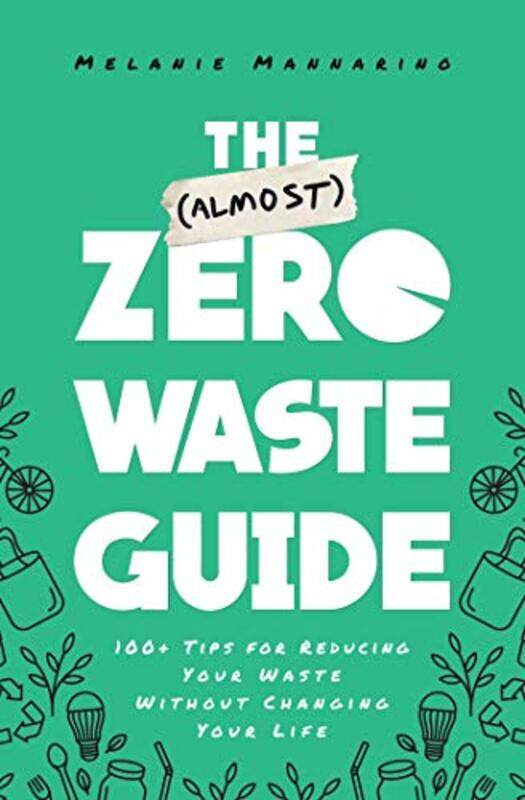 

The Almost ZeroWaste Guide by Melanie Mannarino-Paperback