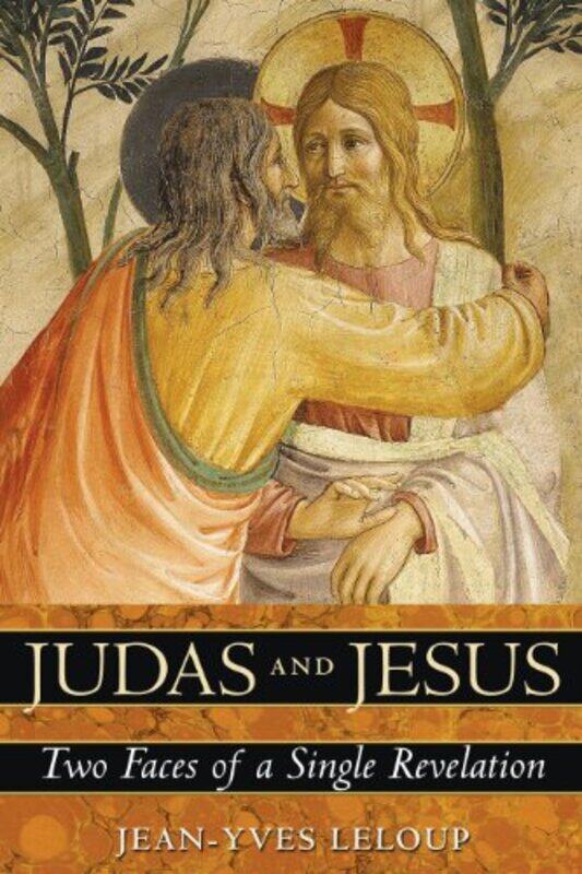 

Judas and Jesus by Jean-Yves Leloup-Paperback