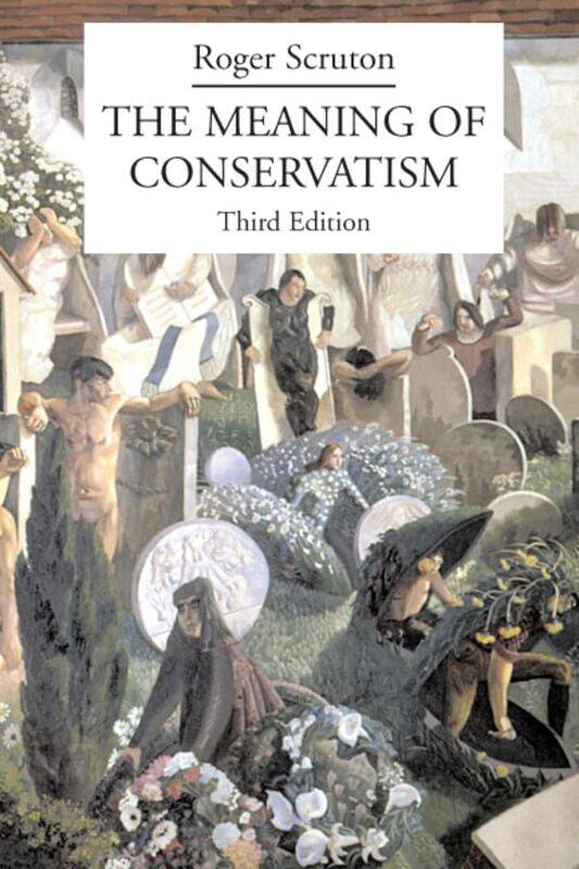 

The Meaning of Conservatism by Roger Scruton-Paperback