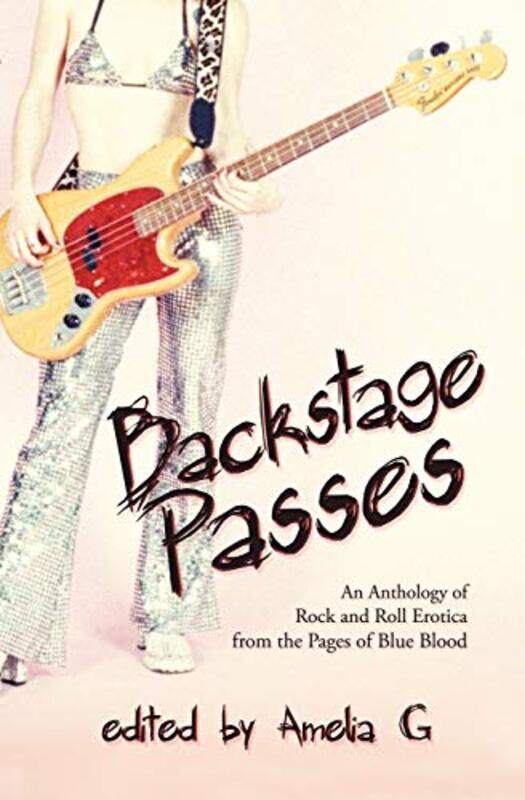 

Backstage Passes by Poppy Z BriteNancy A CollinsAmelia G-Paperback