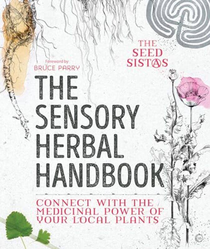 

The Sensory Herbal Handbook by Carol Field-Paperback