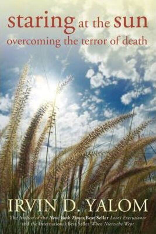 

Staring at the Sun: Overcoming the Terror of Death.paperback,By :Yalom, Irvin D.