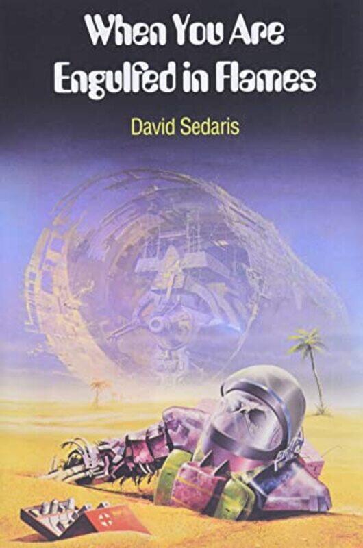 

When You Are Engulfed In Flames By Sedaris David - Paperback