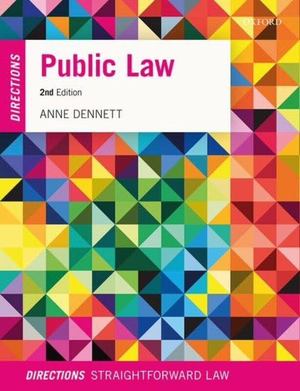 

Public Law Directions by Anne Senior Lecturer, Senior Lecturer, University of Lincoln Dennett-Paperback