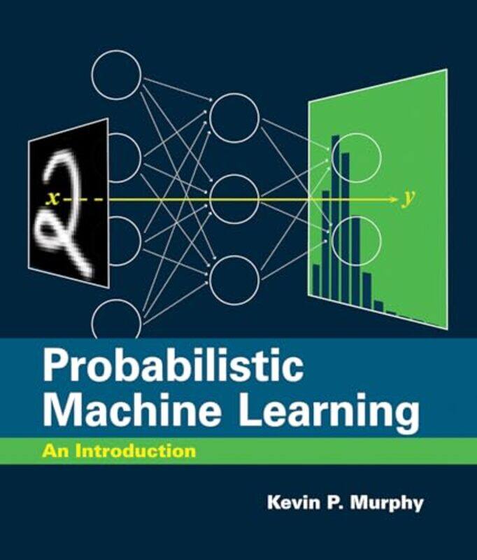 

Probabilistic Machine Learning by Nikki Hayfield-Hardcover